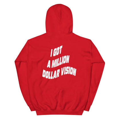 I Got A  Million Dollar Vision Hoodie